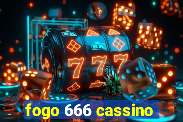 fogo 666 cassino